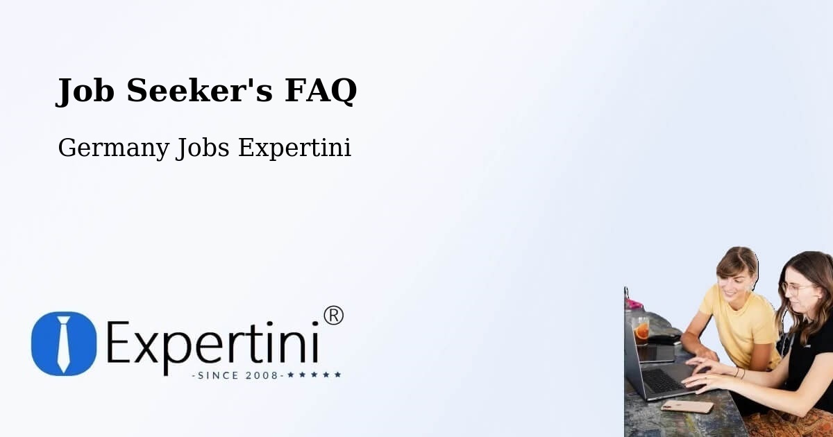 Job Seeker FAQ – Altshausen - Germany Jobs Expertini