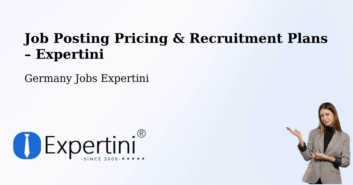 Job Posting Pricing & Recruitment Plans – Altshausen - Altshausen, Germany Jobs Expertini